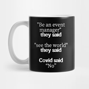 Event Organizer Planner life meme - 2020 Edition Mug